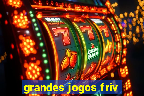 grandes jogos friv